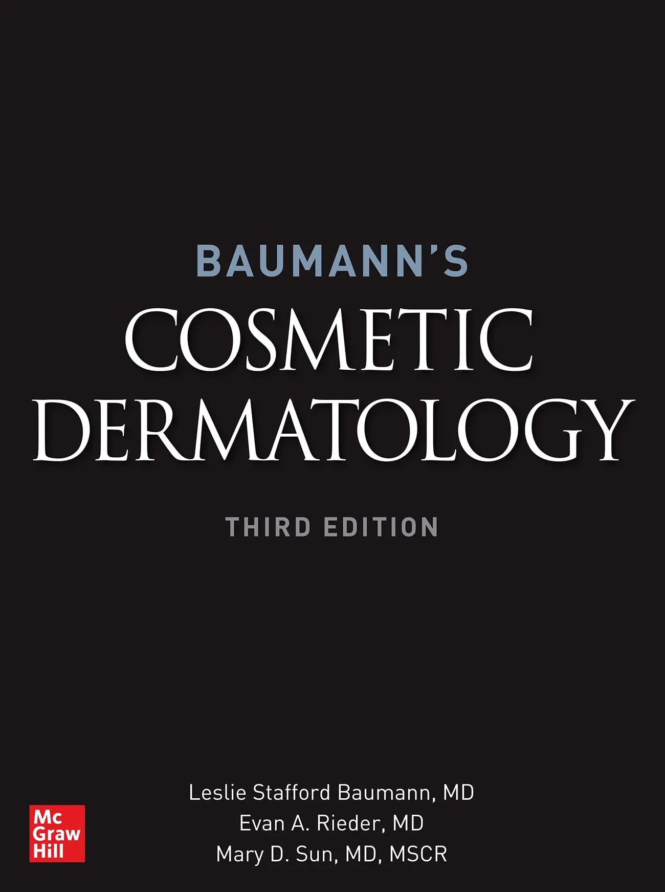 Baumann’s Cosmetic Dermatology, Third Edition