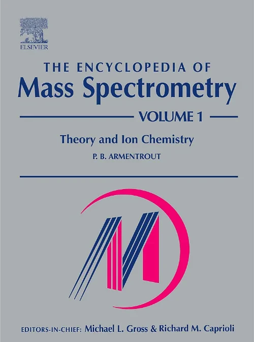 Coperta cărții "The Encyclopedia of Mass Spectrometry" de P.B. Armentrout