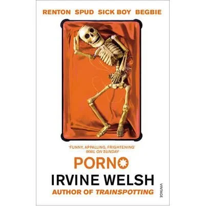 Coperta cărții "Porno" de Irvine Welsh
