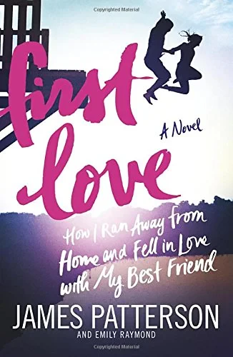 Coperta cărții "First Love: (Illustrated edition)" de James Patterson