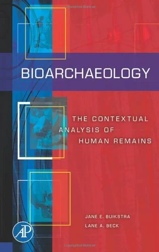 Coperta cărții "Bioarchaeology: The Contextual Analysis of Human Remains" de Jane Buikstra, Lane Beck