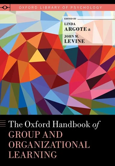 Coperta cărții "The Oxford Handbook of Group and Organizational Learning" de Levine, Argote, Linda; Levine, John M., Linda