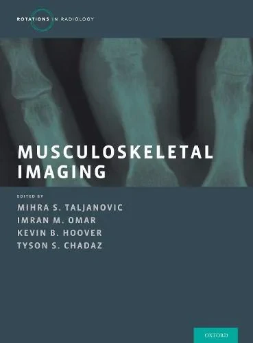 Coperta cărții "Musculoskeletal Imaging 2 Vol Set (Rotations in Radiology)" de Mihra S. Taljanovic, Imran M. Omar, Kevin B. Hoover, Tyson S. Chadaz