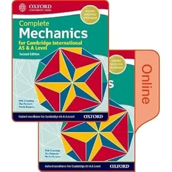 Coperta cărții "Mechanics for Cambridge International AS &amp; A Level: Print &amp; Online Student Book Pack" de Phillip Crossley, Martin Burgess, Jim Fensom