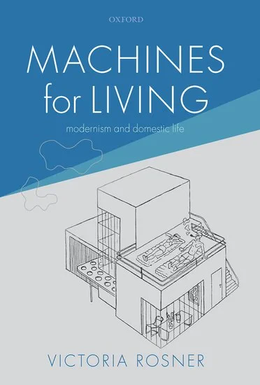 Coperta cărții "Machines for Living" de Rosner, Victoria