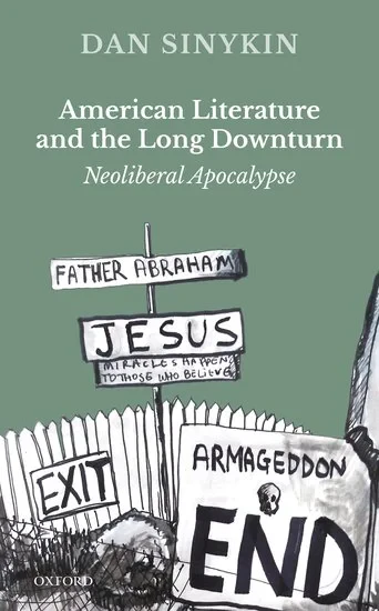 Coperta cărții "American Literature and the Long Downturn" de Sinykin, Dan