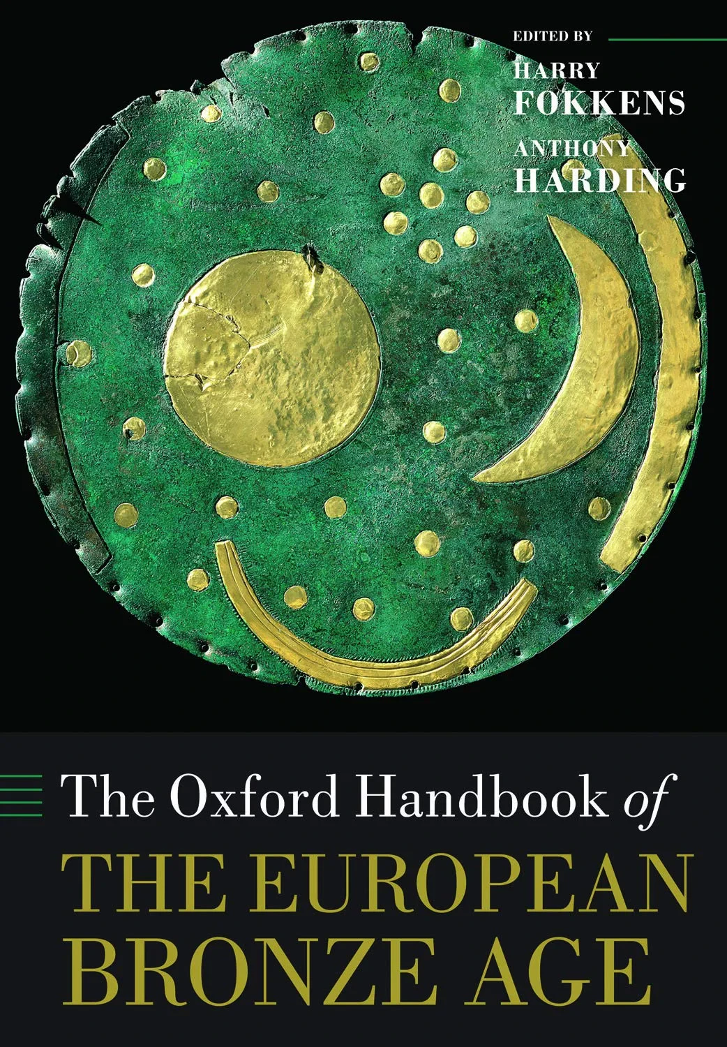 Coperta cărții "The Oxford Handbook of the European Bronze Age" de Harding, Anthony; Fokkens, Harry, Anthony, Fokkens