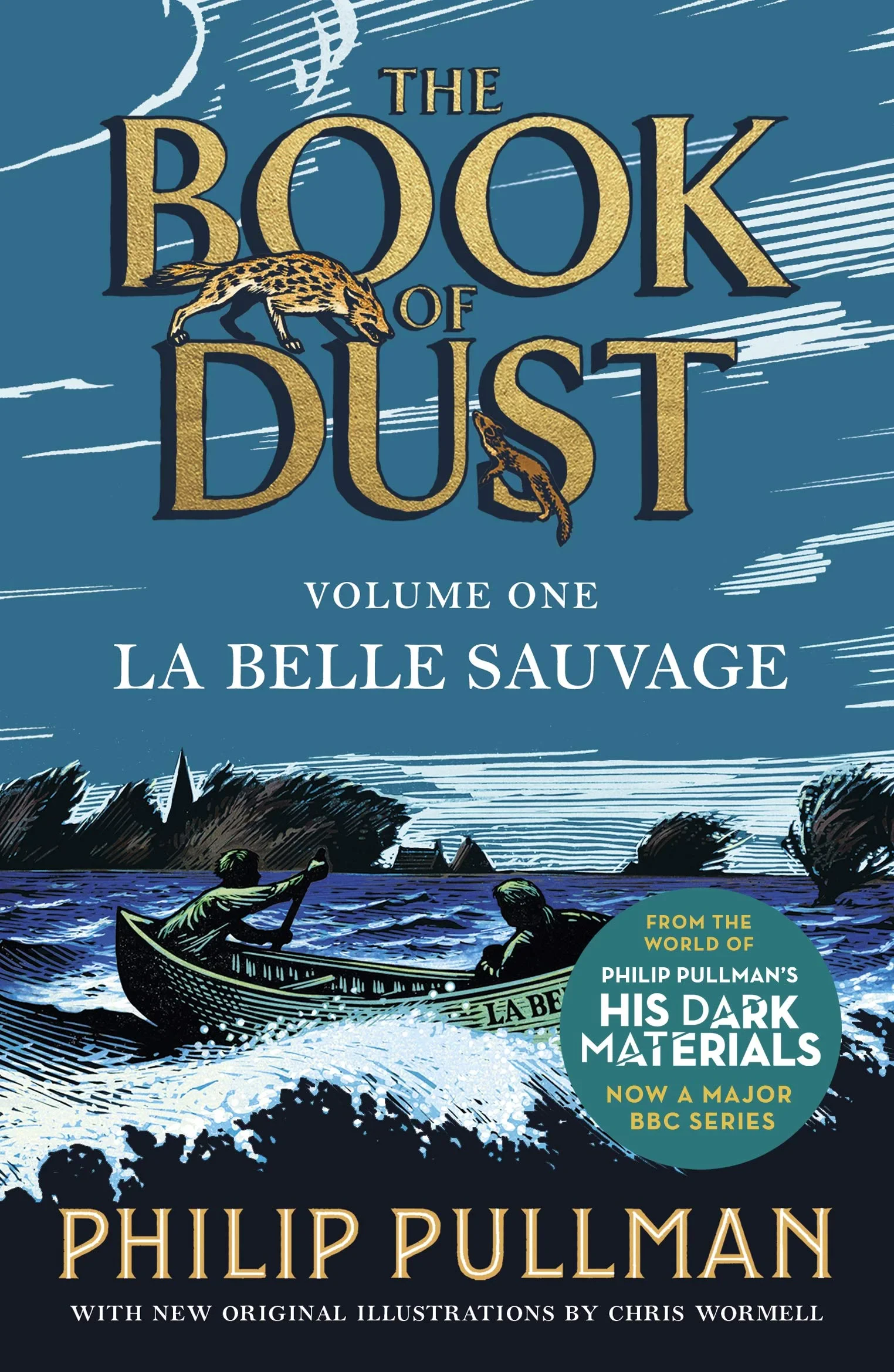 Coperta cărții "La Belle Sauvage: The Book of Dust Volume One" de Philip Pullman