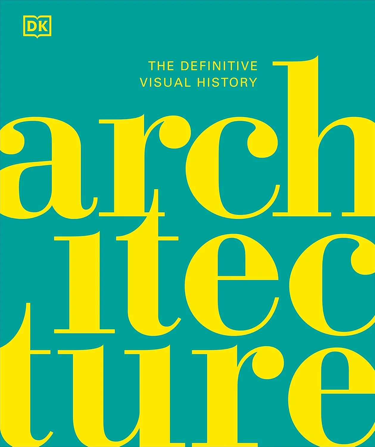 Coperta cărții "Architecture The Definitive Visual History" de DK