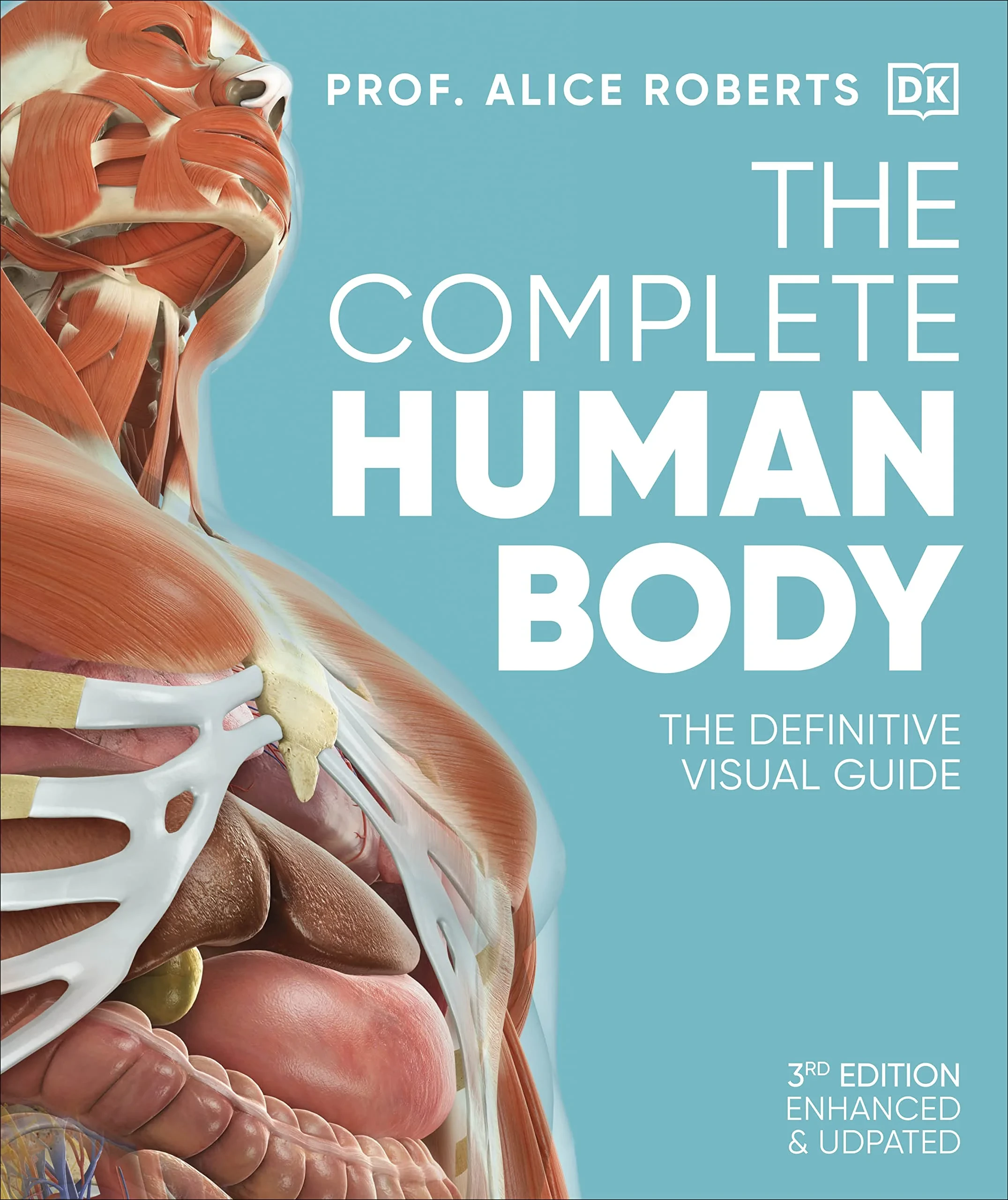Coperta cărții "The Complete Human Body: The Definitive Visual Guide" de Dr. Alice Roberts