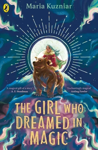 Coperta cărții "The Girl Who Dreamed in Magic" de Maria Kuzniar