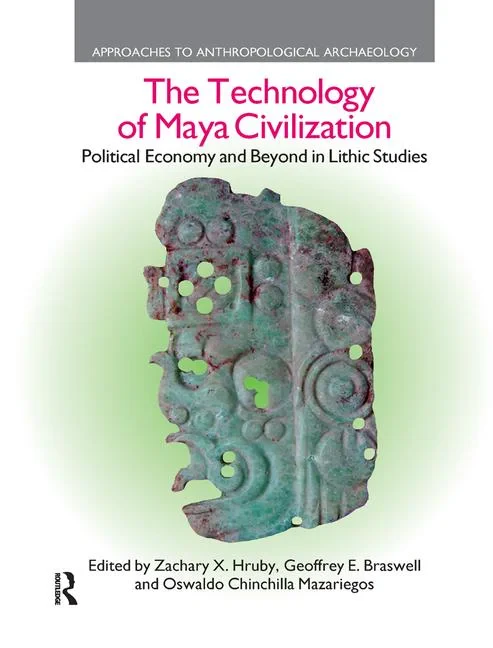 Coperta cărții "Technology of Maya Civilization" de Oswaldo Chinchilla Mazariegos