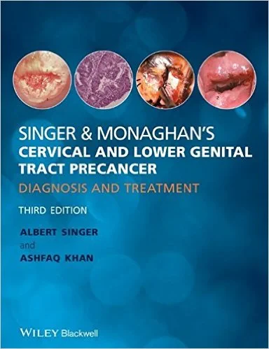 Coperta cărții "Singer &amp; Monaghan’s Cervical and Lower Genital Tract Precancer: Diagnosis and Treatment" de Albert Singer
