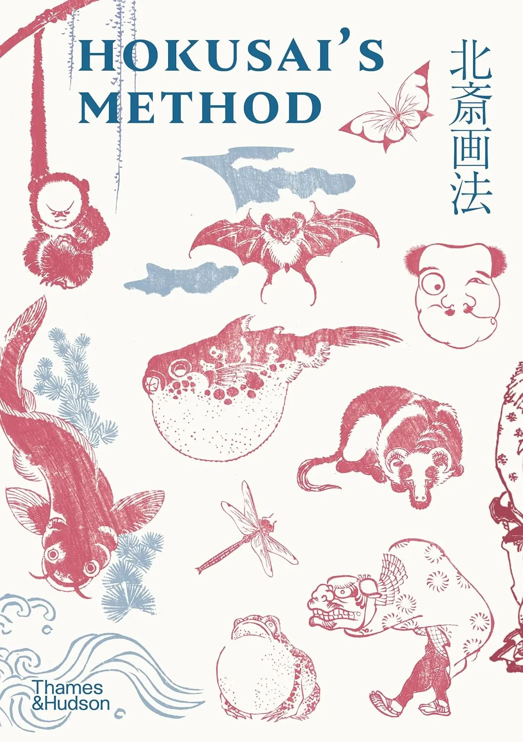 Coperta cărții "Hokusai's Method" de Katsushika Hokusai, Kyoko Wada, Ryoko Matsuba