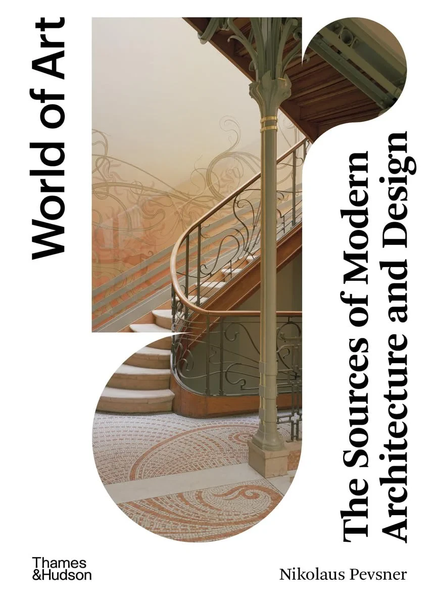 Coperta cărții "The Sources of Modern Architecture and Design (World of Art)" de Nikolaus Pevsner