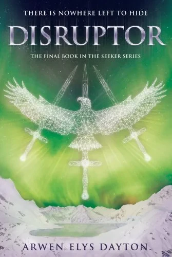 Coperta cărții "Disruptor" de Arwen Elys Dayton
