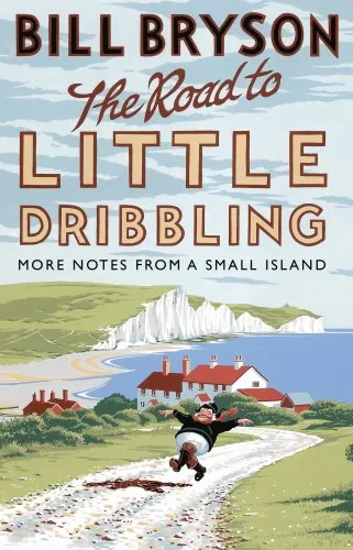 Coperta cărții "The Road to Little Dribbling" de Bill Bryson