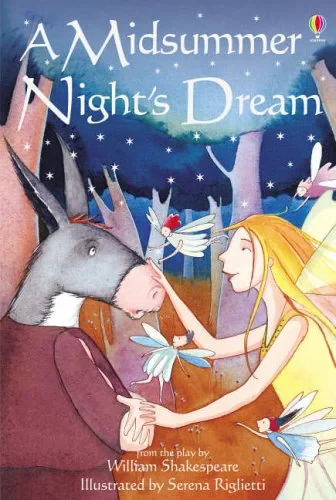 Coperta cărții "A Midsummer Night's Dream" de Lesley Sims, Serena Riglietti