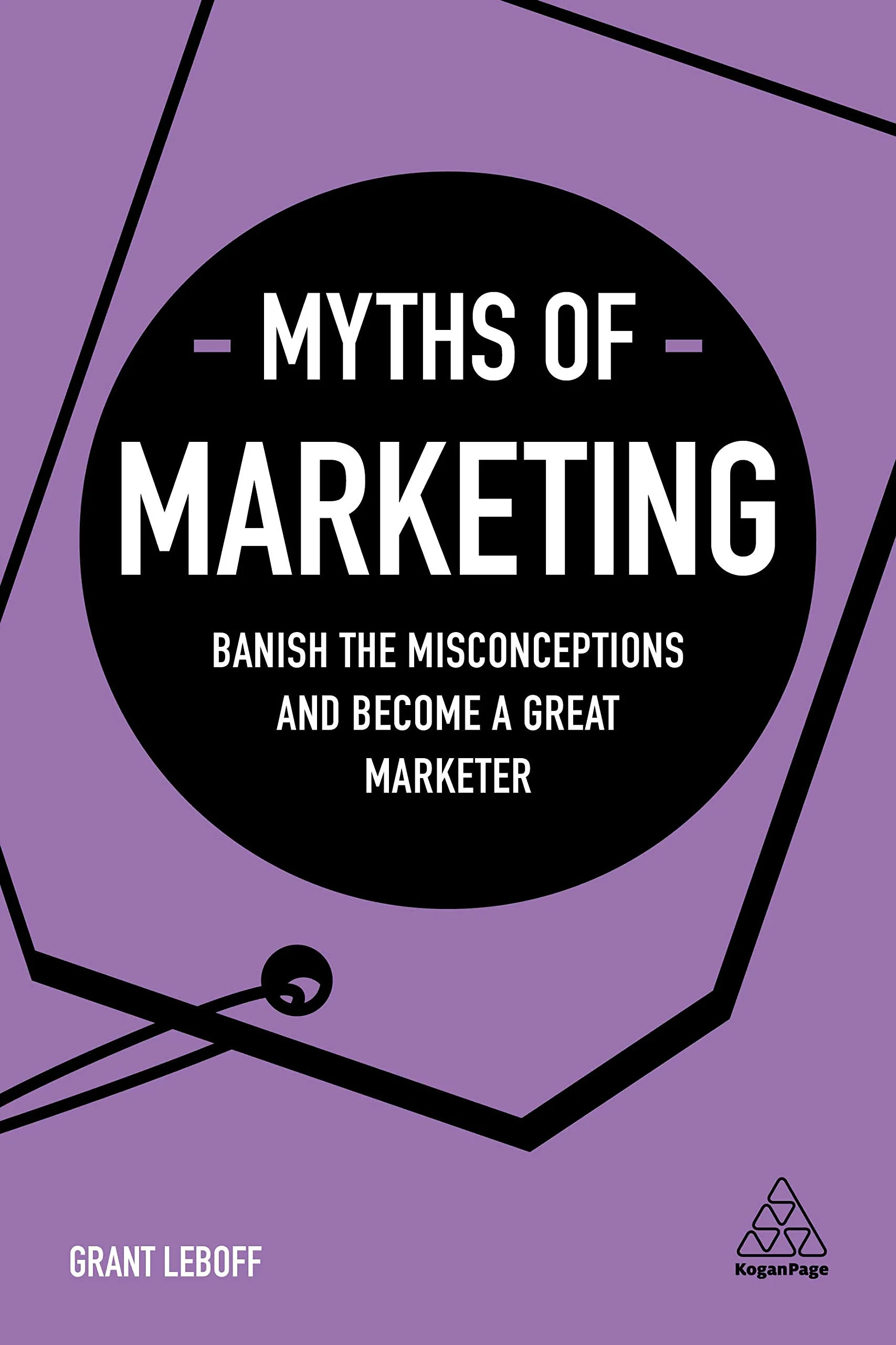 Coperta cărții "Myths of Marketing" de Grant Leboff
