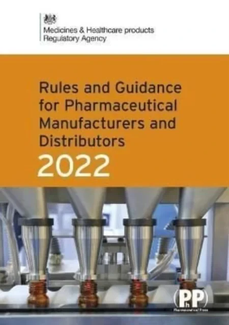 Coperta cărții "Rules and Guidance for Pharmaceutical Manufacturers and Distributors (Orange Guide) 2022" de Medicines and Healthcare Products Regulatory Agency