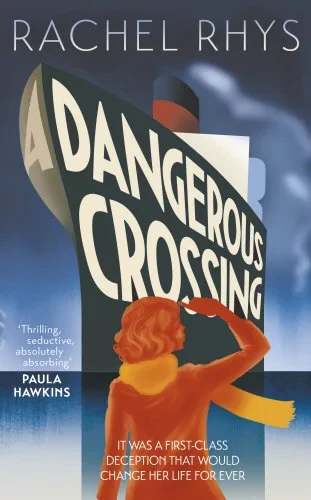 Coperta cărții "A Dangerous Crossing" de Rachel Rhys