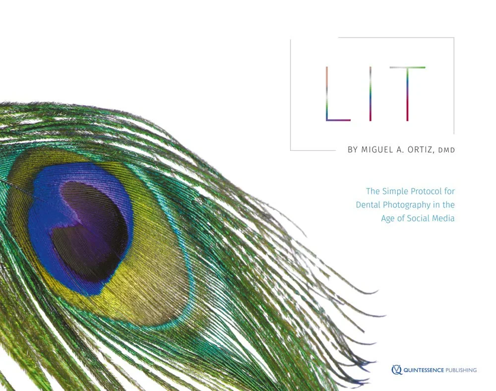 Coperta cărții "LIT: The Simple Protocol for Dental Photography in the Age of Social Media" de Ortiz, Miguel A