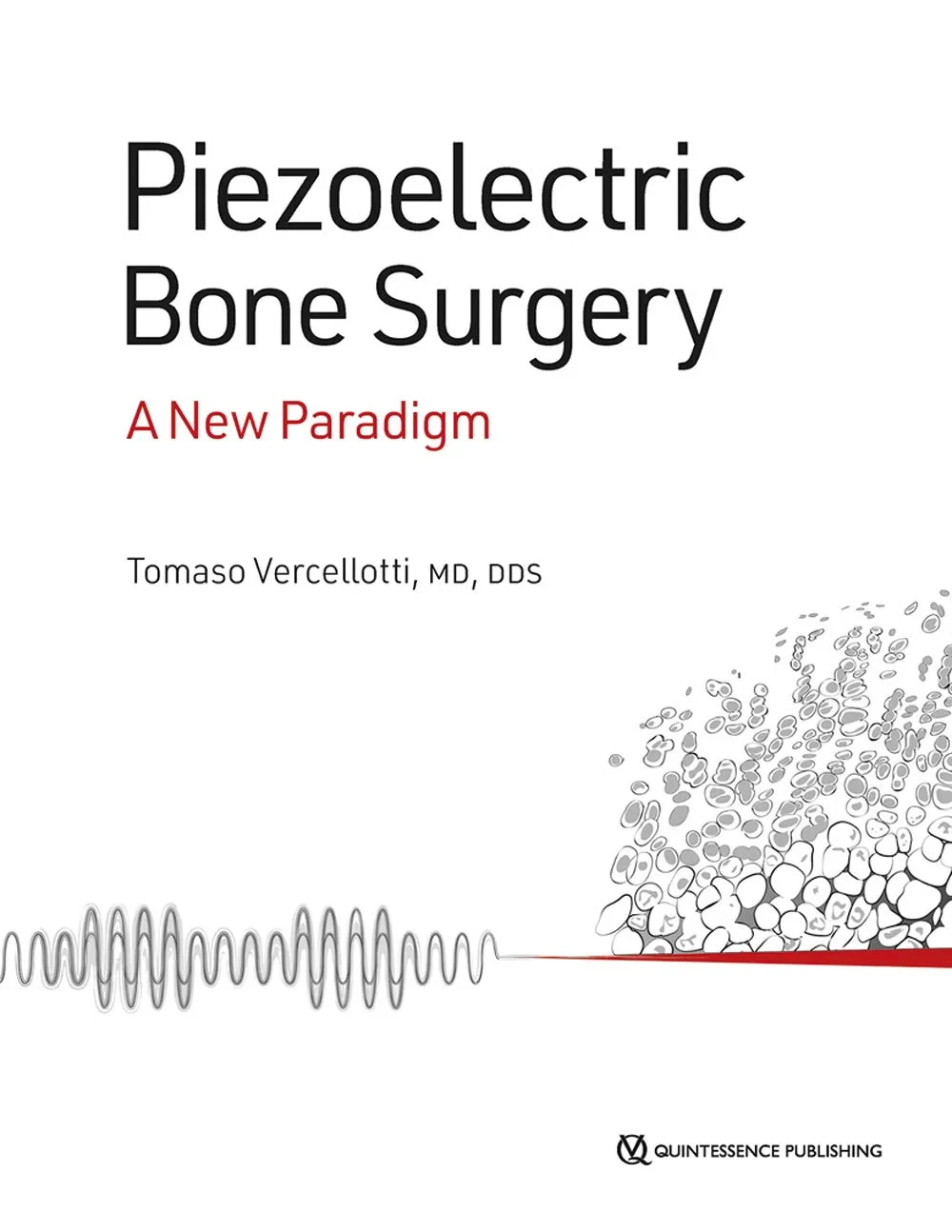 The Piezoelectric Bone Surgery: A New Paradigme