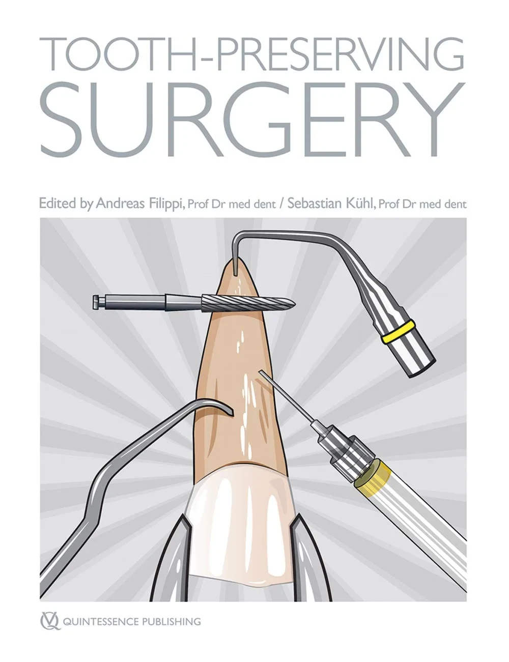 Coperta cărții "Tooth-Preserving Surgery" de Filippi, Sebastian, Andreas / K�hl