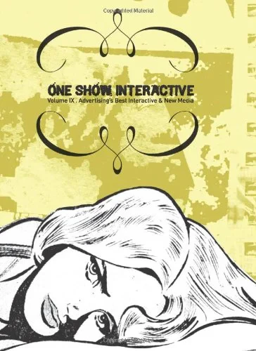 Coperta cărții "The One Show Interactive Volume IX" de The One Club