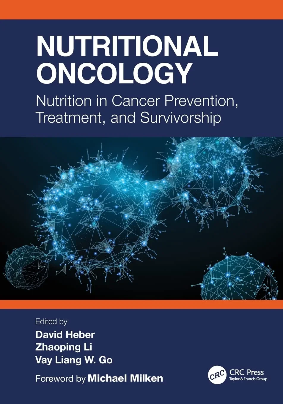 Coperta cărții "Nutritional Oncology" de David Heber, Zhaoping Li, Vay Liang
