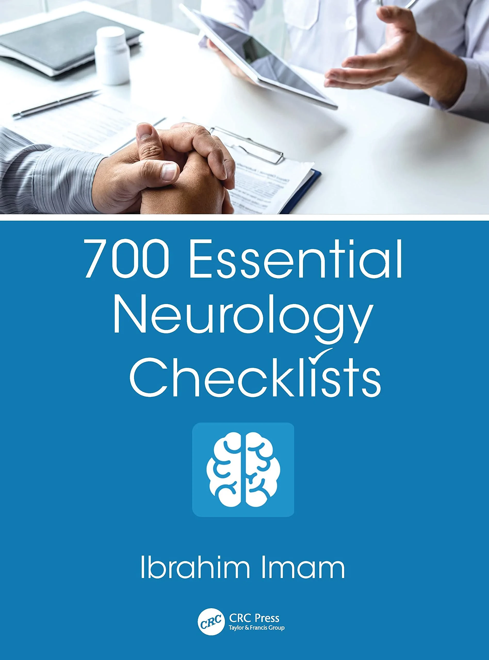 Coperta cărții "700 Essential Neurology Checklists,1st Edition" de brahim (Royal Devon and ExeterUK) Imam