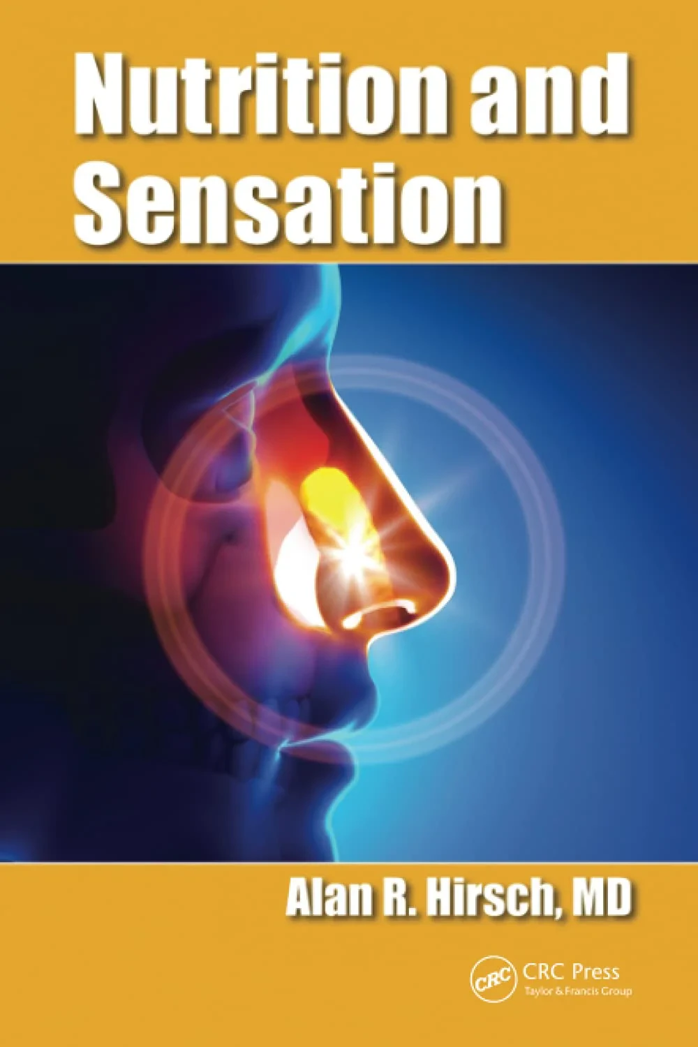Coperta cărții "Nutrition and Sensation" de Alan R. Hirsch
