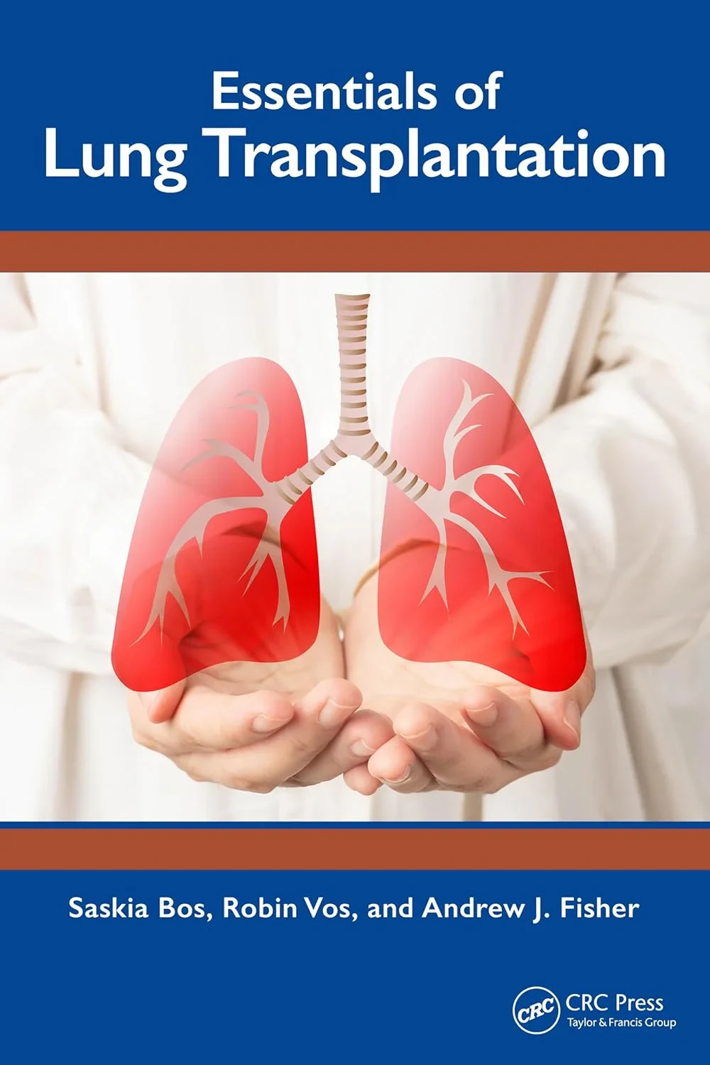 Coperta cărții "Essentials of Lung Transplantation" de Saskia Bos, Robin Vos, Andrew J. Fisher