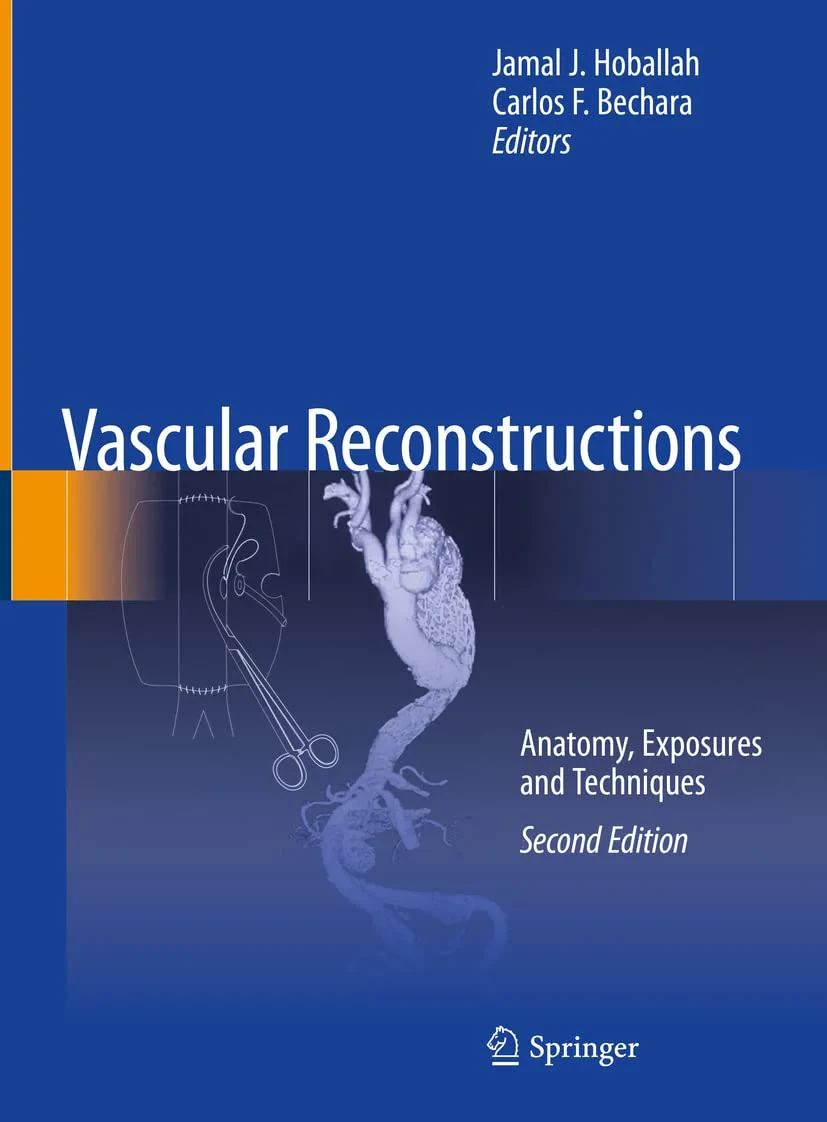 Vascular Reconstructions: Anatomy, Exposures and T...