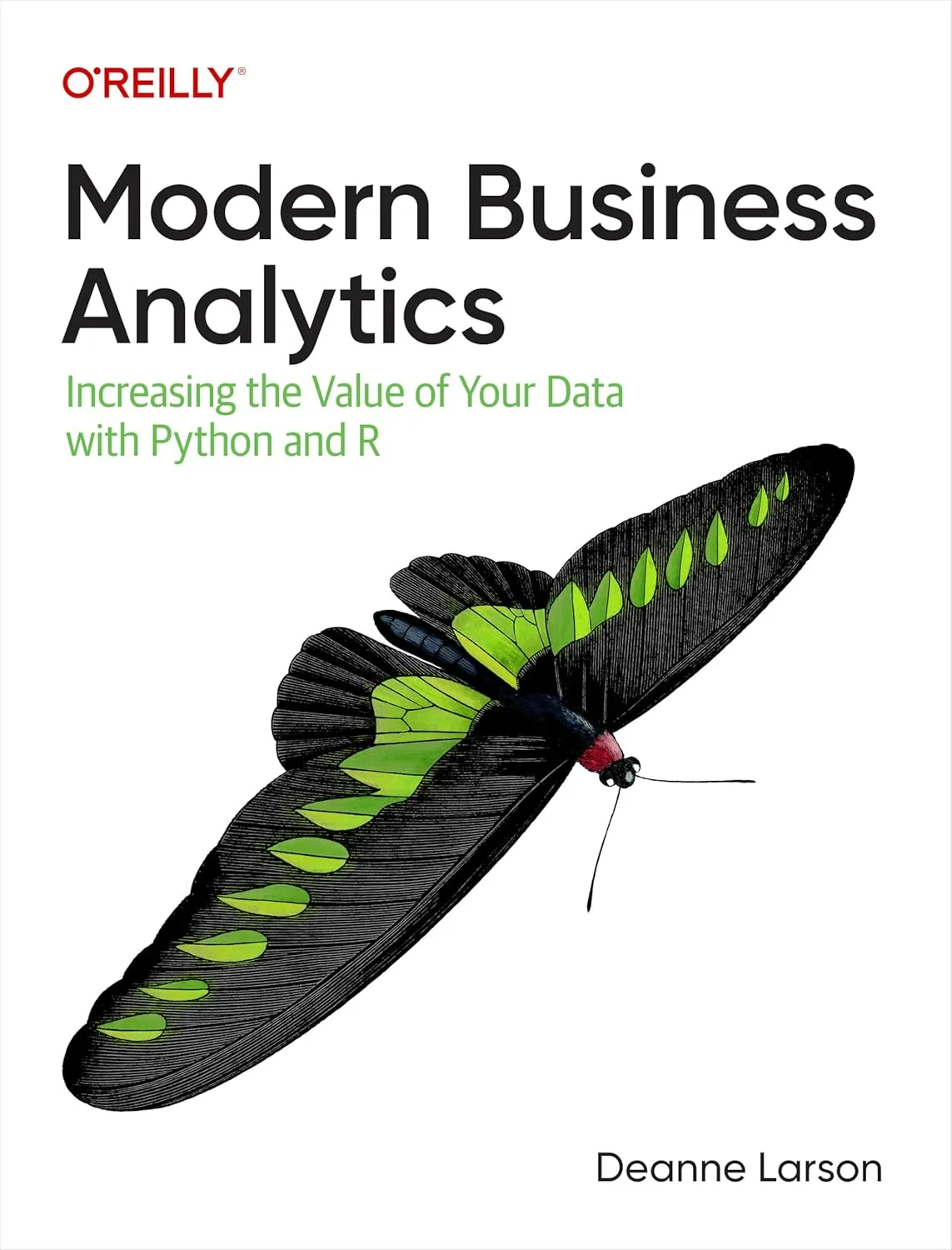 Coperta cărții "Modern Business Analytics: Increasing the Value of Your Data with Python and R " de Deanne Larson
