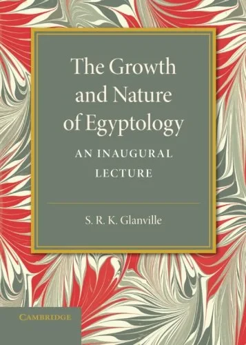 Coperta cărții "The Growth and Nature of Egyptology " de S. R. K. Glanville