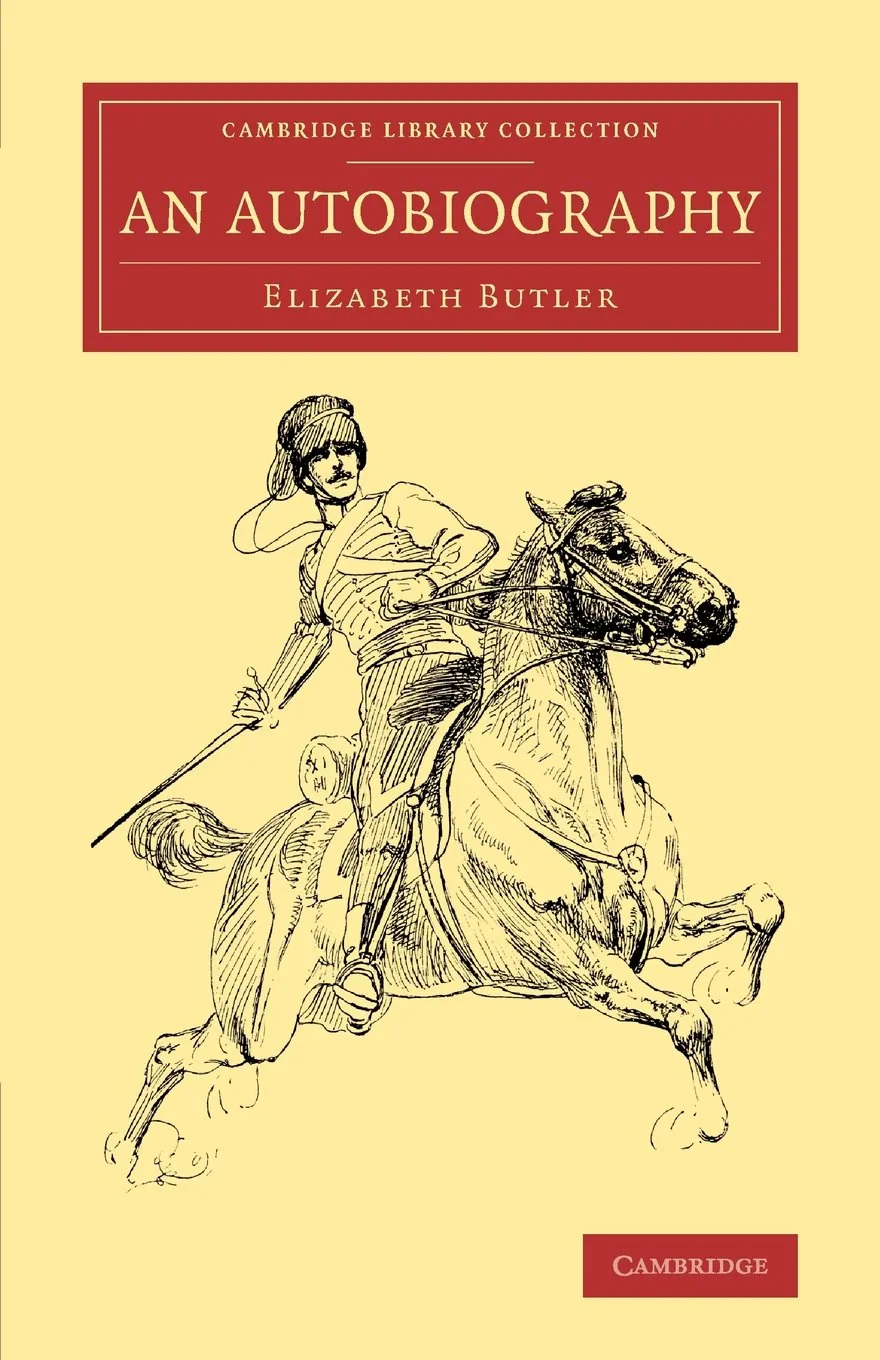 Coperta cărții "An Autobiography (Cambridge Library Collection - Art and Architecture)" de Elizabeth Butler