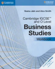 Coperta cărții "Cambridge IGCSE™ and O Level Business Studies Workbook (Cambridge International IGCSE)" de Veenu Jain, Alex Smith
