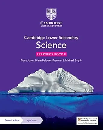 Coperta cărții "Cambridge Lower Secondary Science Learner's Book 8 with Digital Access (1 Year)" de Mary Jones, Diane Fellowes-Freeman, Michael Smyth