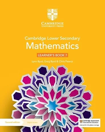 Coperta cărții "Cambridge Lower Secondary Mathematics Learner’s Book 7 with Digital Access (1 Year) (Cambridge Lower Secondary Maths)" de Greg Byrd, Lynn Byrd, Chris Pearce