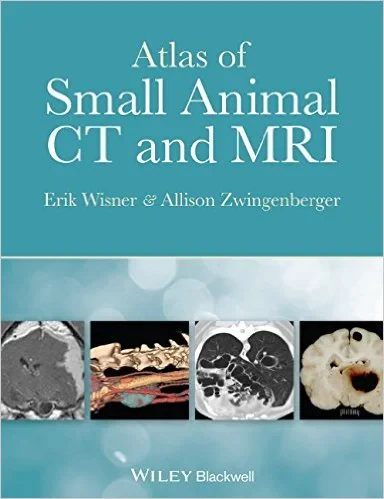 Atlas of Small Animal CT and MRI 1st Edition