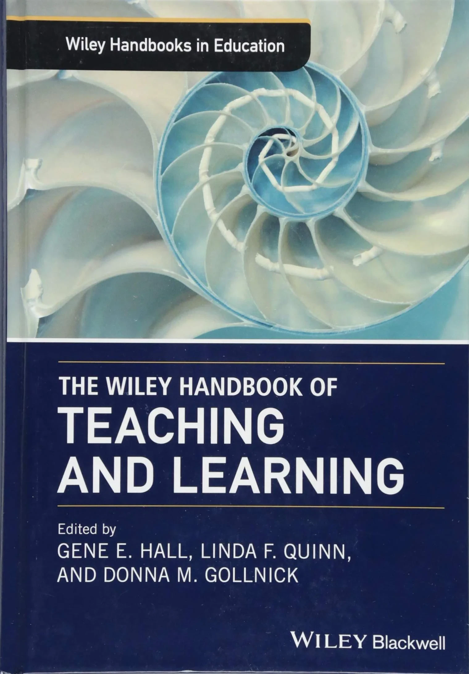 The Wiley Handbook of Teaching and Learning (Wiley...
