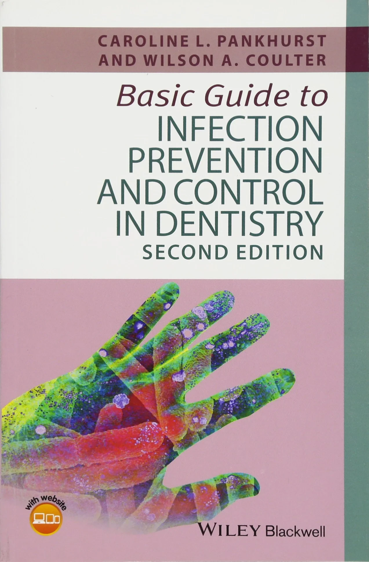 Coperta cărții "Basic Guide to Infection Prevention and Control in Dentistry" de Caroline L. Pankhurst, Wilson A. Coulter
