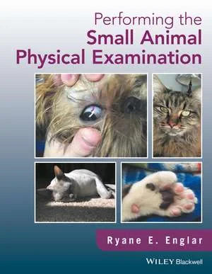 Coperta cărții "Performing the Small Animal Physical Examination" de RE Englar