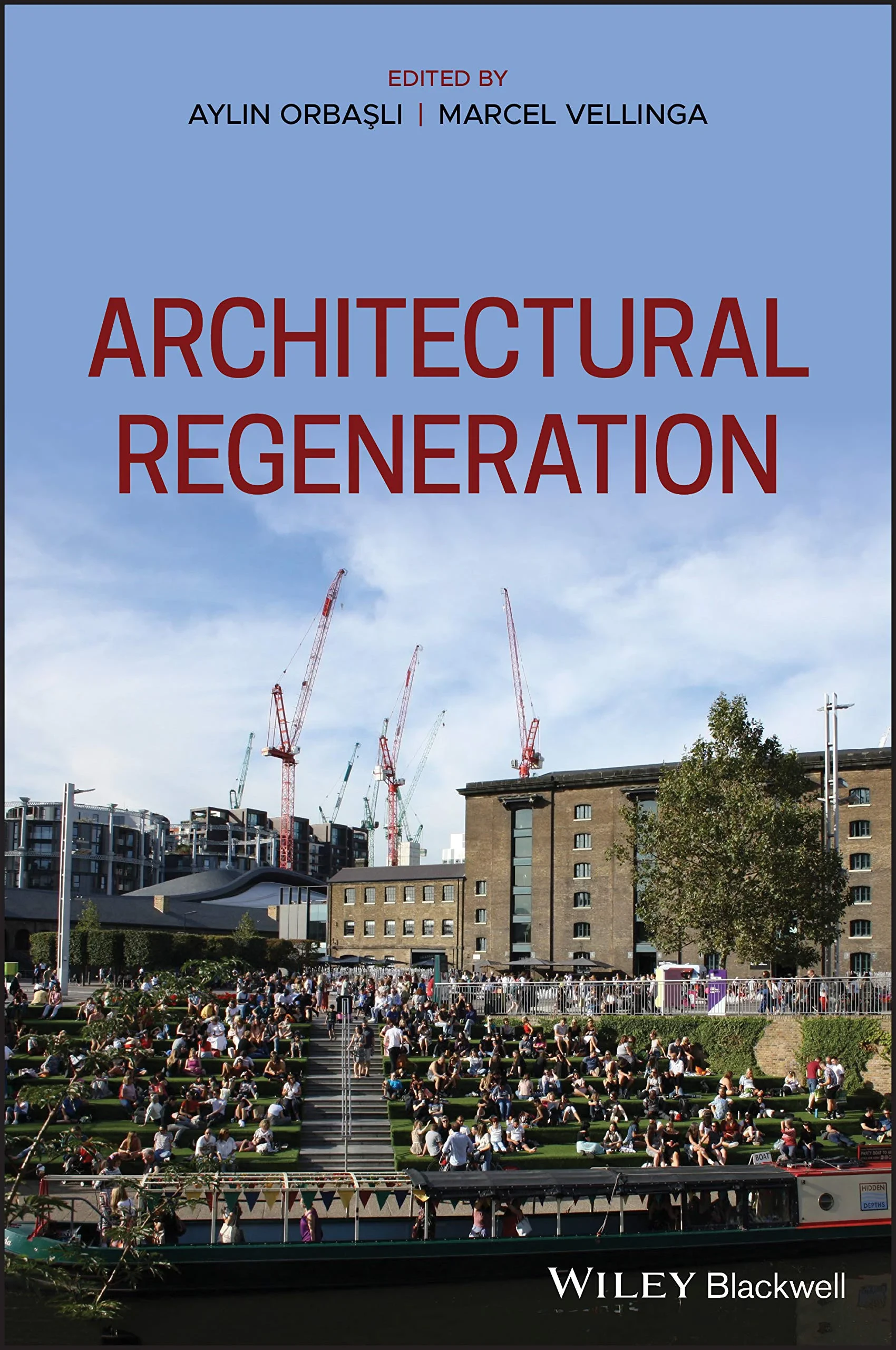 Coperta cărții "Architectural Regeneration " de Aylin Orbasli, Marcel Vellinga