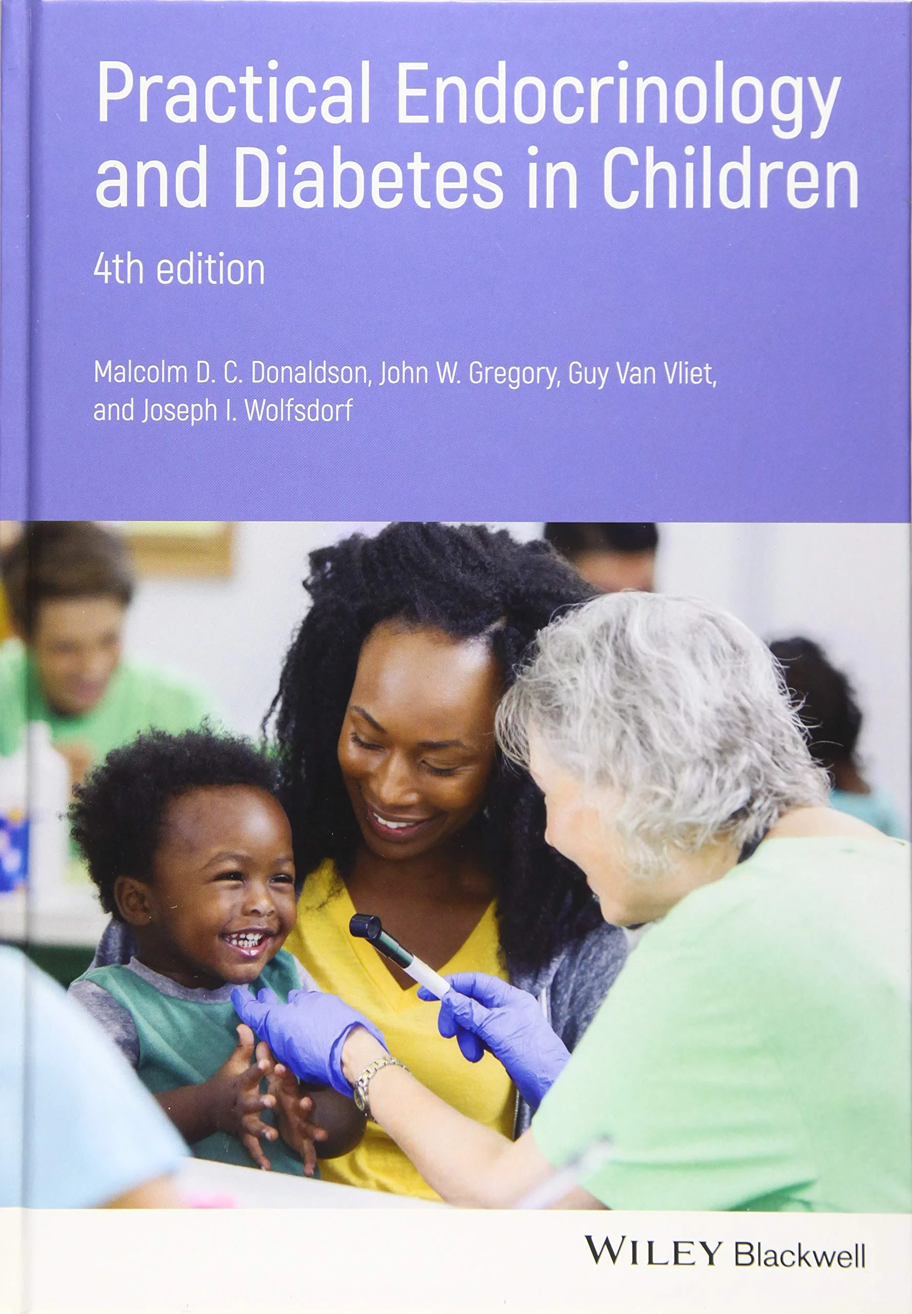 Coperta cărții "Practical Endocrinology and Diabetes in Children" de Malcolm D. C. Donaldson, John W. Gregory, Guy Van-Vliet, Joseph I. Wolfsdorf