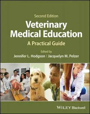 Coperta cărții "Veterinary Medical Education – A Practical Guide" de Hodgson