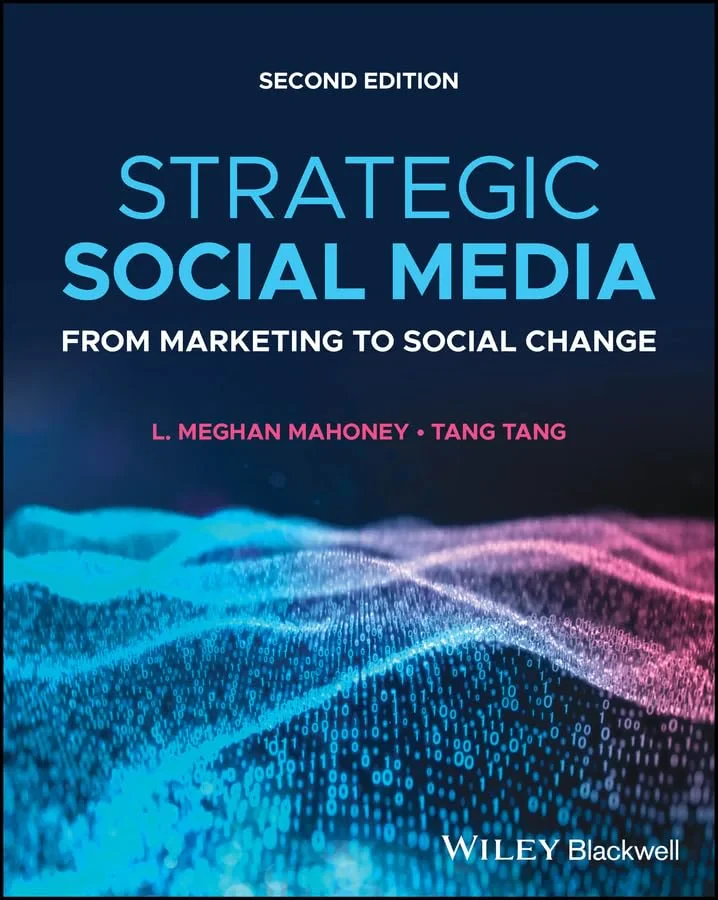 Coperta cărții "Strategic Social Media: From Marketing to Social Change" de Mahoney