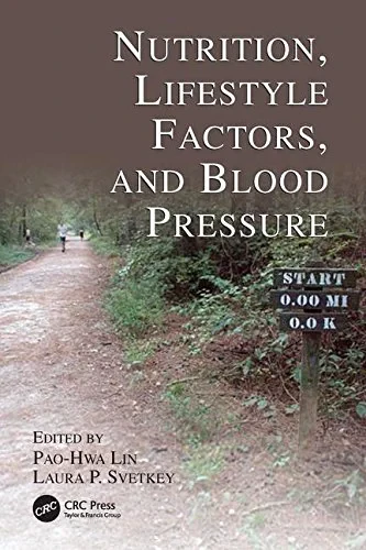 Coperta cărții "Nutrition, Lifestyle Factors, and Blood Pressure" de Pao-Hwa Lin, Laura P. Svetkey