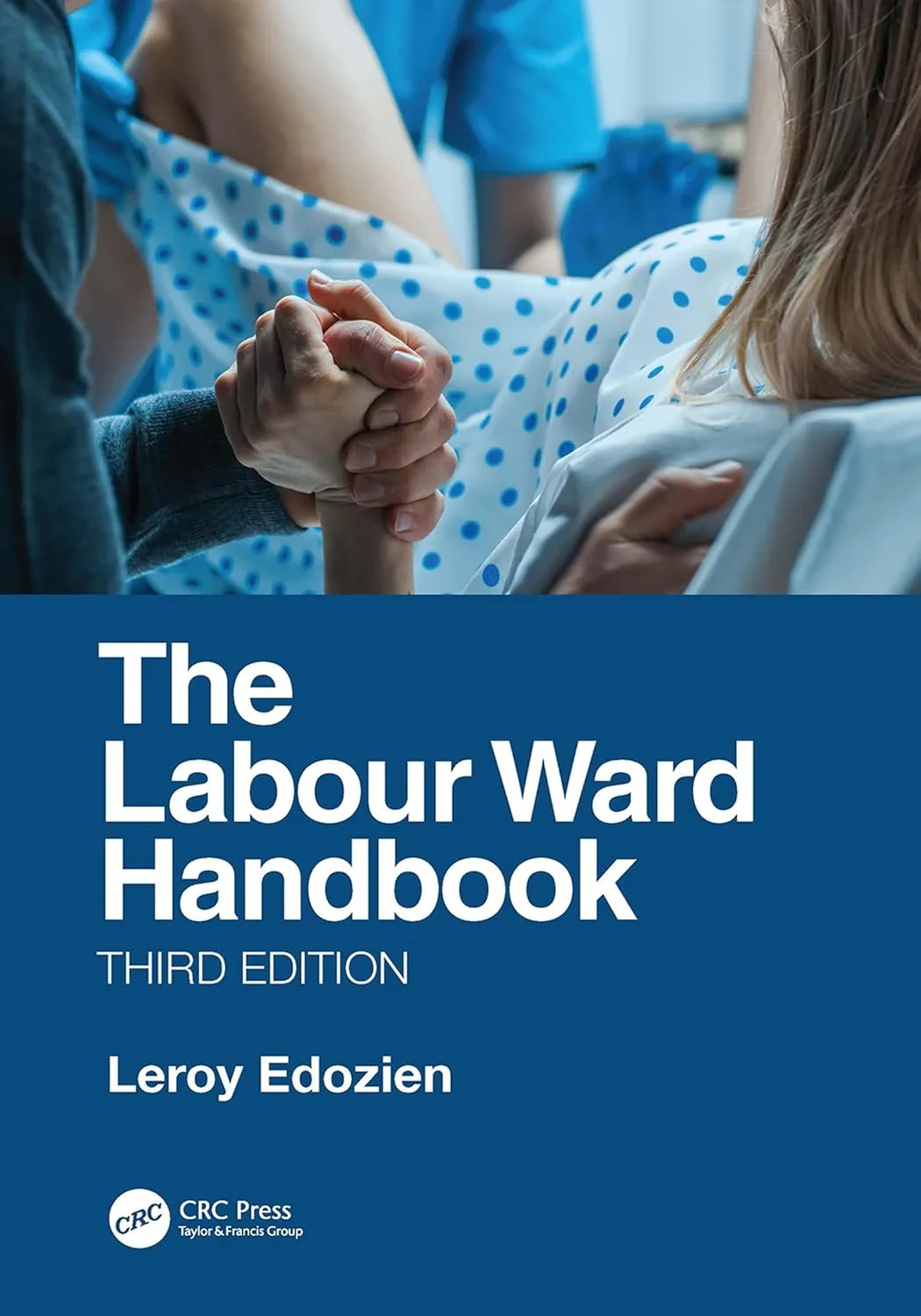 Coperta cărții "The Labour Ward Handbook" de Leroy Edozien